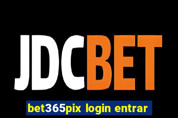 bet365pix login entrar